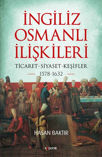 İngiliz Osmanlı İlişkileri