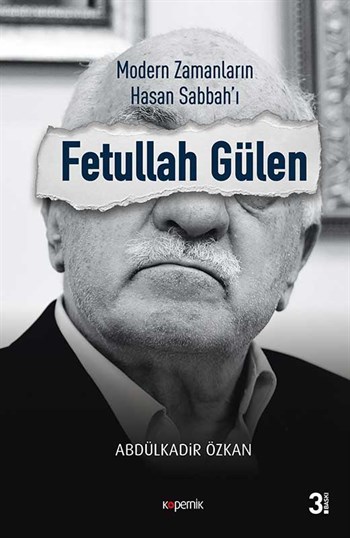 Modern Zamanların Hasan Sabbah'ı: Fetullah Gülen